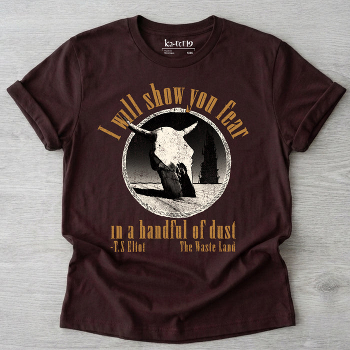 Handful of Dust  Tee