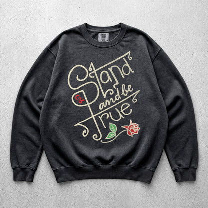 Stand and be True garment-dyed sweatshirt